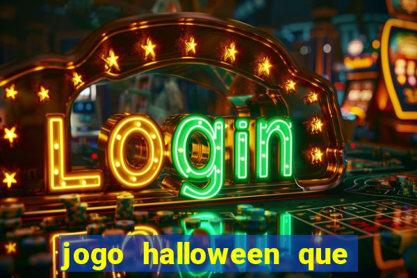 jogo halloween que ganha dinheiro